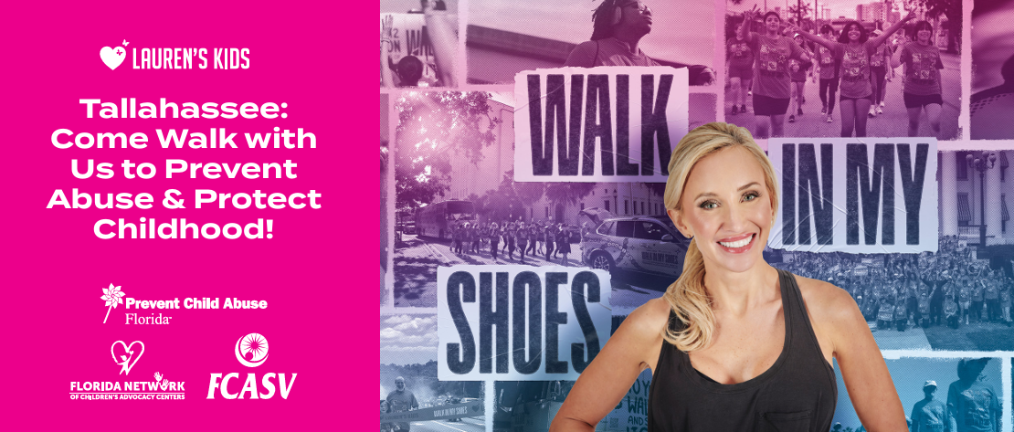 Promotional graphic for Lauren’s Kids “Walk in My Shoes” event in Tallahassee encouraging participation to prevent abuse and protect childhood. Features a smiling woman in athletic wear alongside images of community walks and logos for Prevent Child Abuse Florida and partner organizations.