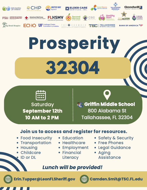 Promotional Graphic for Prosperity 32304 event, being help Saturday September 12th from 10 am - 2 pm. The graphic shows the event will be held at Griffin Middle School, which is at 800 Alabama St Tallahassee, Florida 32304. A list of resources is provided as well as all affiliate organizations. 