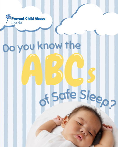PSA Graphic from Prevent Child Abuse: Florida. Graphic says "Do you know the ABCs of Safe Sleep?" and features a child sleeping in the corner